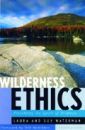Wilderness Ethics